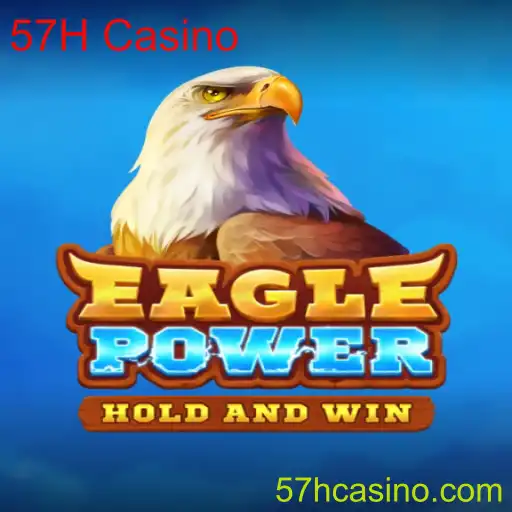 EaglePower: A Nova Sensação dos Cassinos Online no 57H Casino